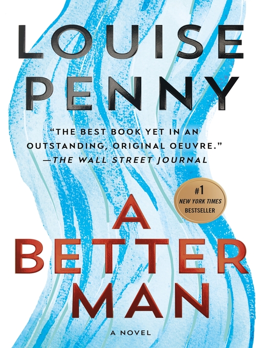 Title details for A Better Man by Louise Penny - Available